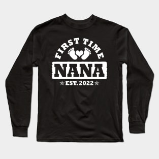 First Time Nana Est 2022 Funny New Nana Gift Long Sleeve T-Shirt